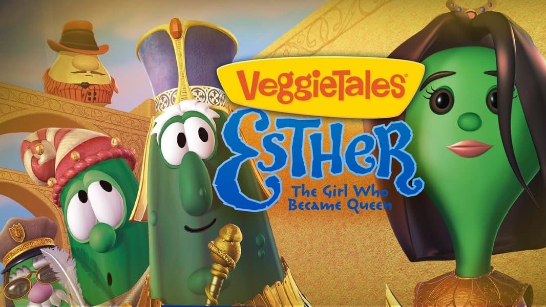 VeggieTales: Esther, the Girl Who Became Queen