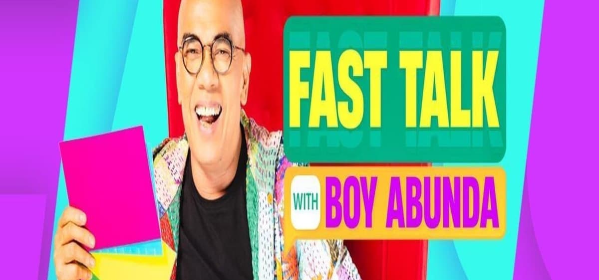 Fast Talk with Boy Abunda
