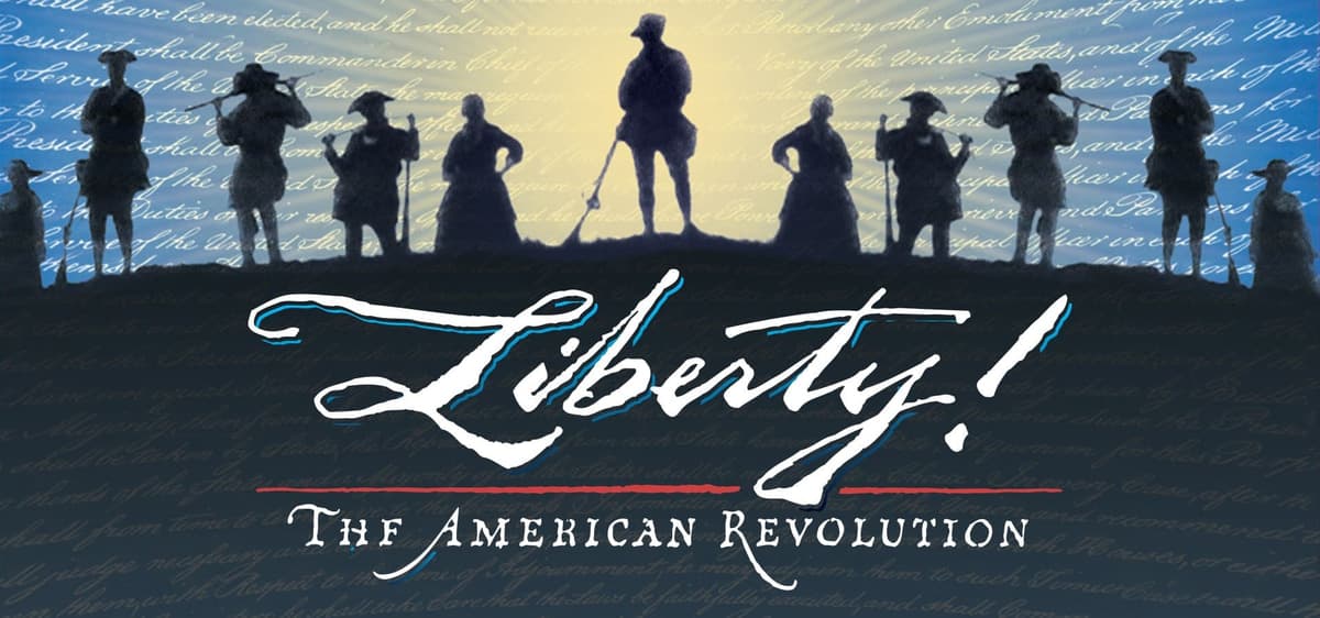 Liberty! The American Revolution