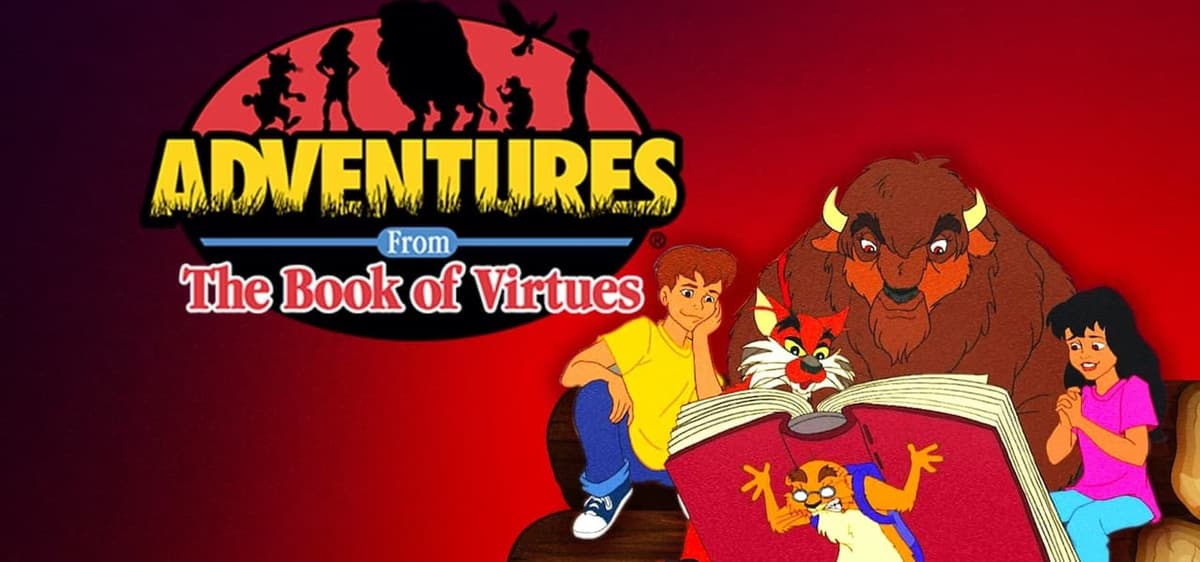 Adventures from the Book of Virtues
