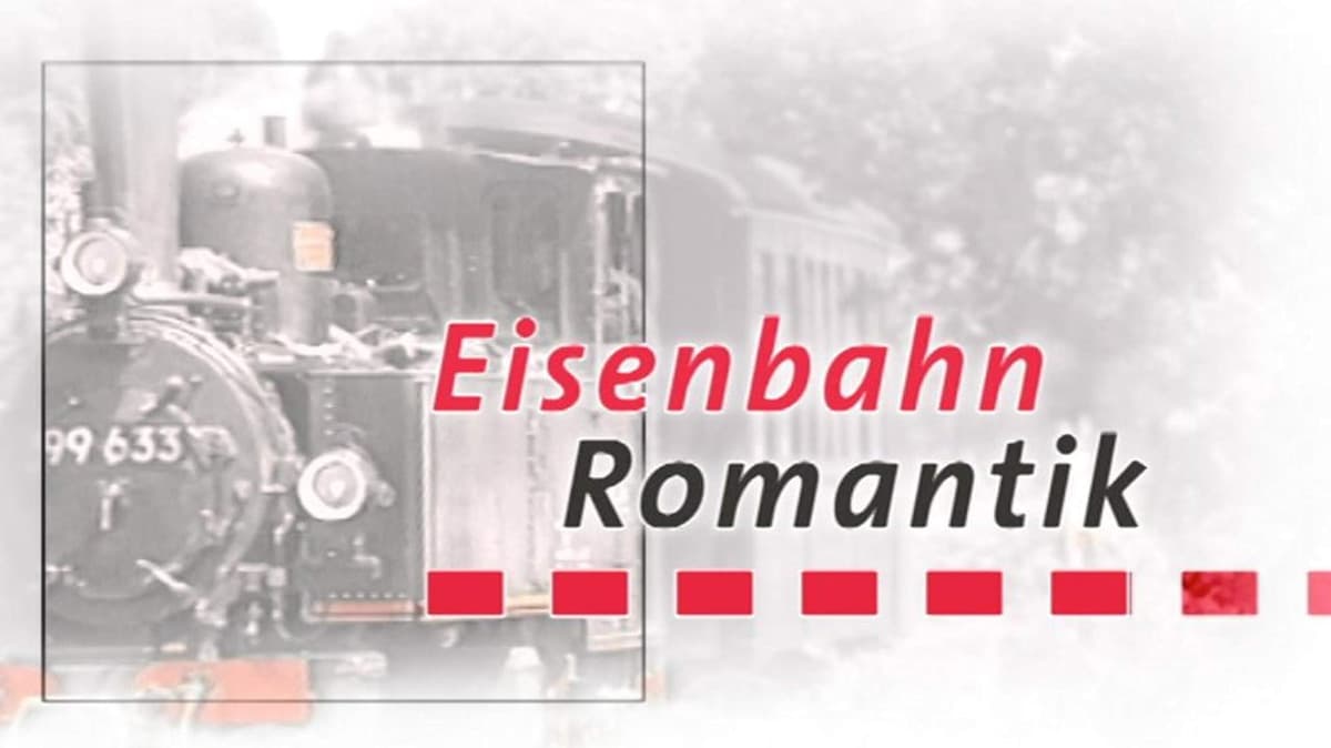 Eisenbahn-Romantik