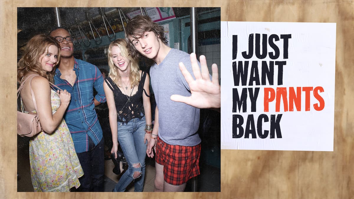 I Just Want My Pants Back