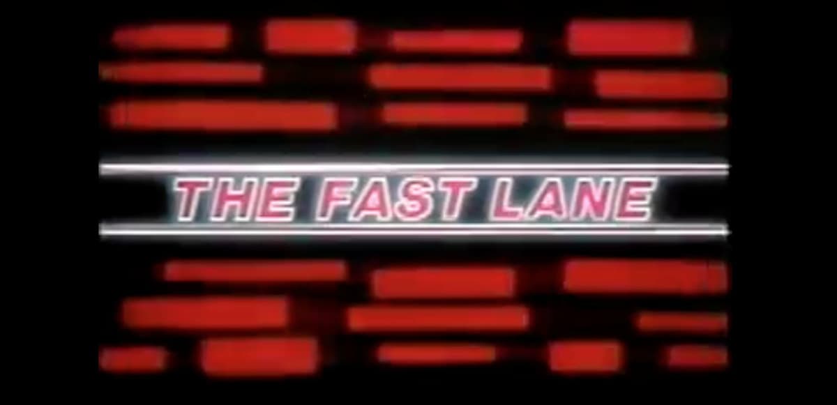 The Fast Lane