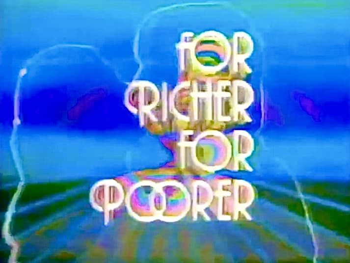 For Richer, for Poorer