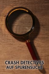 Crash Detectives - Auf Spurensuche