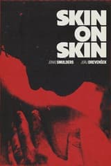 Skin on Skin