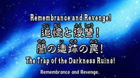 Reminiscences and Revenge! The Trap of the Ruins of Darkness!