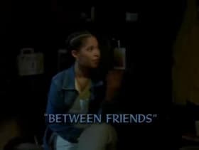 Between Friends