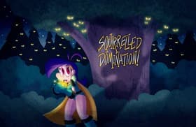 Squirrelled Domination!