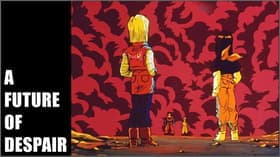 Zetsubô no mirai!! Jigoku o ikinuita otoko Torankusu