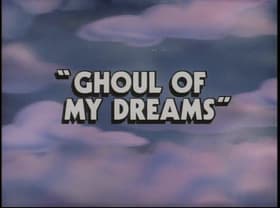 Ghoul of My Dreams