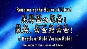 Reunion in Libra! Clash, Gold vs. Gold!