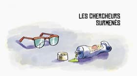 Les chercheurs surmenés