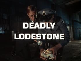 Deadly Lodestone