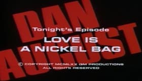 Love Is a Nickel Bag