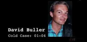 Cold Case #01-04: David Buller