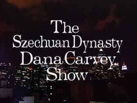 The Szechuan Dynasty Dana Carvey Show