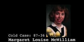 Cold Case #87-36: Margaret McWilliam