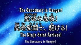 The Crisis of Sanctuary! Dash, Ninja Saint!