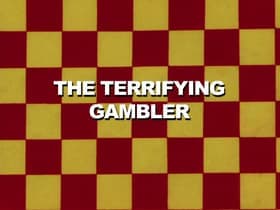 The Terrifying Gambler