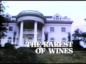 The Rarest of Wines