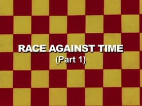 The Race Against Time: Part 1