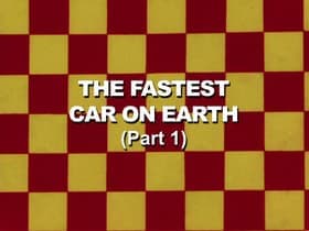 The Fastest Car on Earth: Part 1