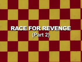 Race for Revenge: Part 2