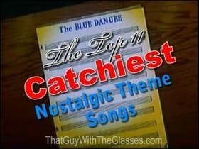 Top 11 Catchiest Theme Songs